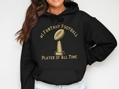 #1 Fantasy Football Player of All Time Hoodie