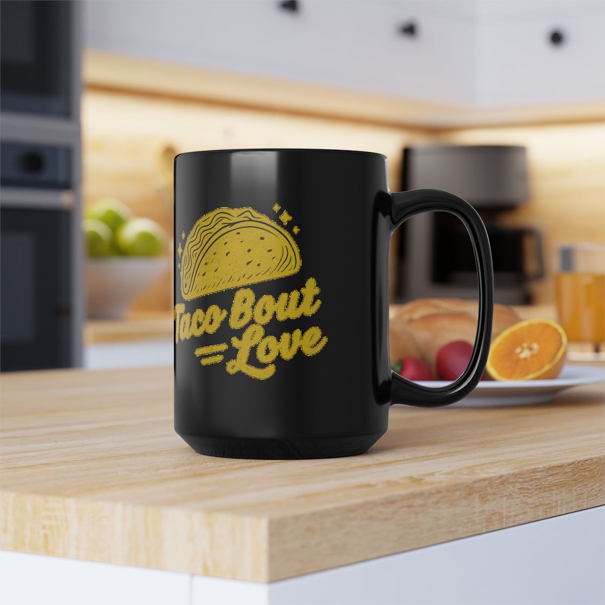 Taco 'Bout Love phrase with a Bold & Playful design on an 11/15oz Black Mug