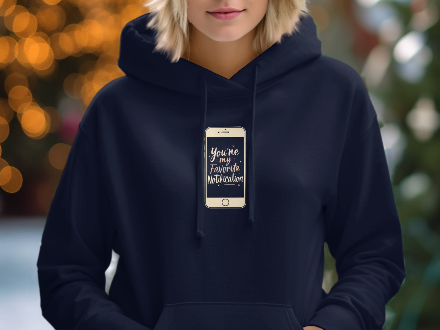 You're My Favorite Notification Hoodie