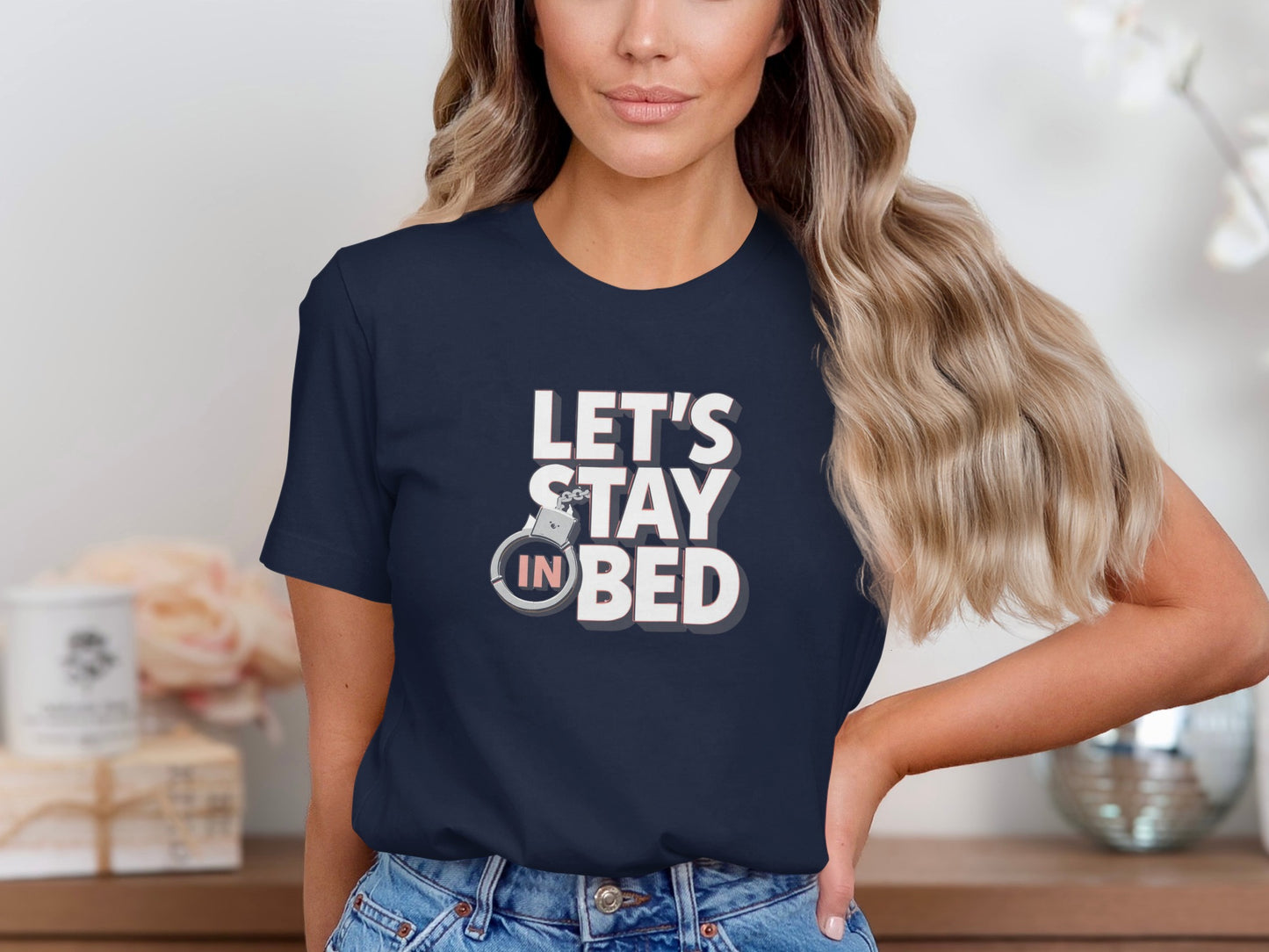 Let's Stay In Bed Graphic Tee Fun Casual T-Shirt
