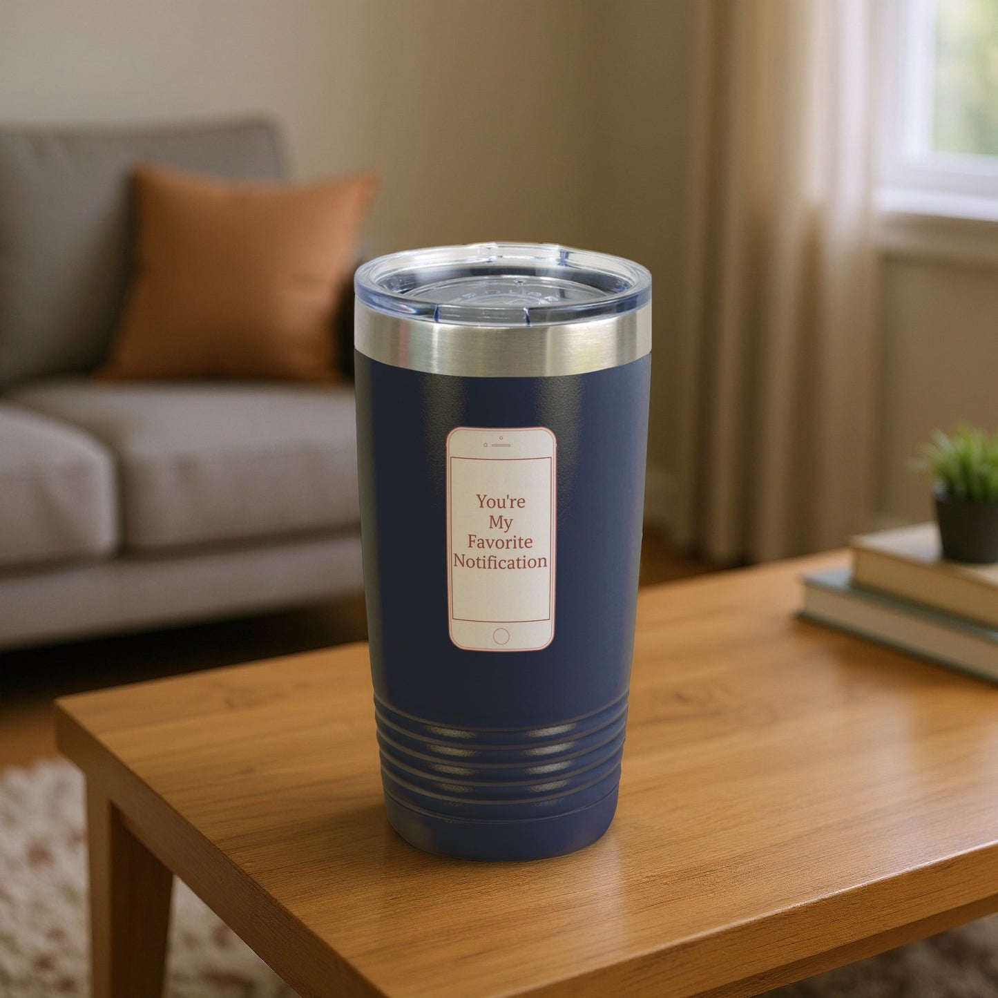 You're My Favorite Notification thermal tumbler